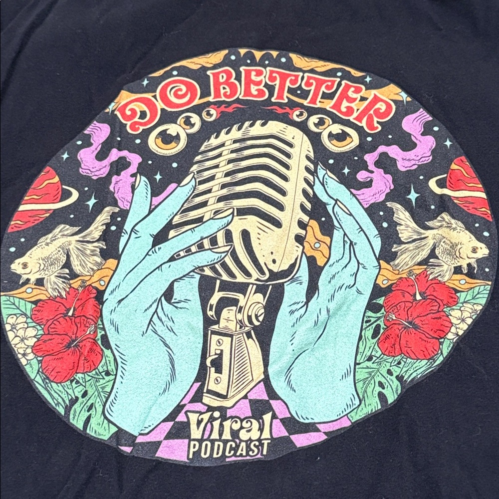 The Viral Podcast- Do Better Tshirt - Picture 2 of 2